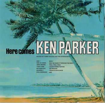 CD Ken Parker: Here Comes Ken Parker (Backed By Tommy McCook And The Supersonics)
