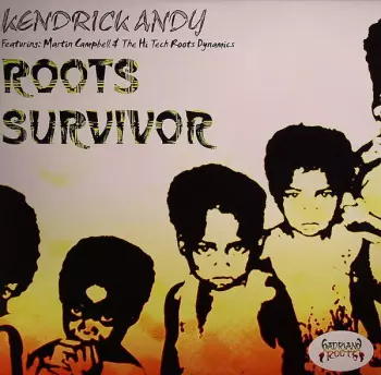 Kendrick Andy: Roots Survivor
