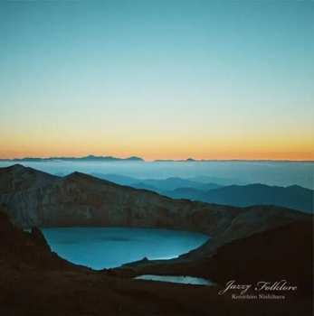 LP Kenichiro Nishihara: Jazzy Folklore