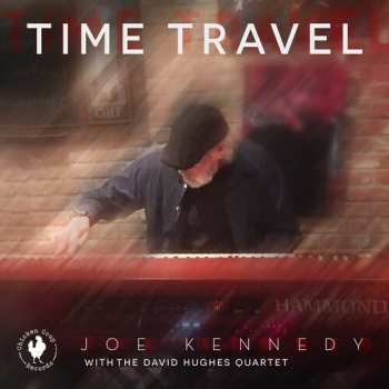 CD Kennedy,joe / Hughes,david: Time Travel
