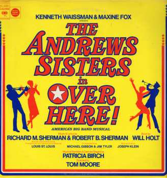 Album The Andrews Sisters: Over Here! America's Big Band Musical (Original Broadway Cast)