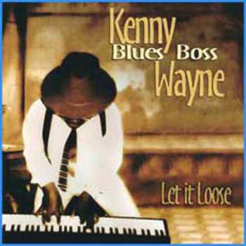 CD Kenny "Blues Boss" Wayne: Let It Loose