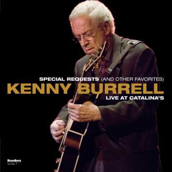 LP Kenny Burrell: Special Requests (And Other Favorites) Live At Catalina's