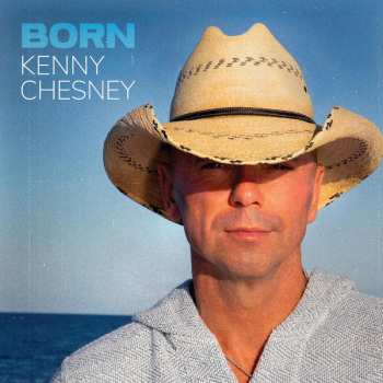 CD Kenny Chesney: Born