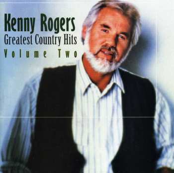 Album Kenny Rogers: Greatest Country Hits Volume Two