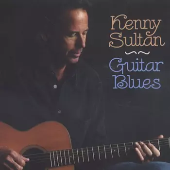 Kenny Sultan: Guitar Blues