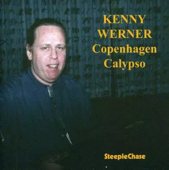 Kenny Werner: Copenhagen Calypso