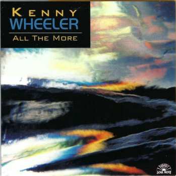 5CD/Doos Kenny Wheeler: The Complete Remastered Recordings On Black Saint & Soul Note