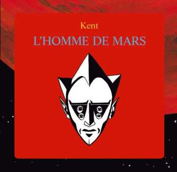 Album Kent: L'Homme De Mars