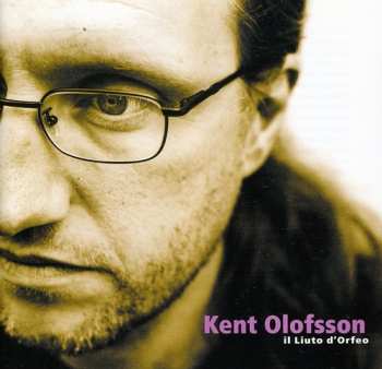 Album Kent Olofsson: Il Liute D'Orfeo