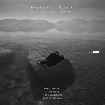 CD Stéphane Kerecki: Out Of The Silence