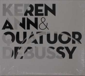 CD Keren Ann: Keren Ann & Quatuor Debussy DIGI