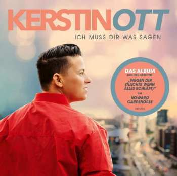 CD Kerstin Ott: Ich Muss Dir Was Sagen (Neue Version)