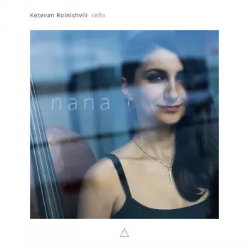 Ketevan Roinishvili: Nana