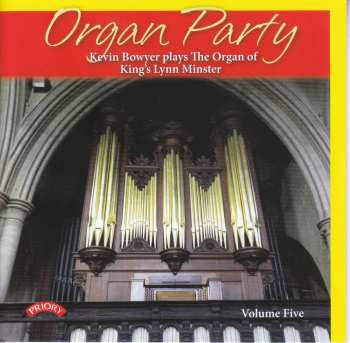 Album Kevin Bowyer: Organ Party Volume Five