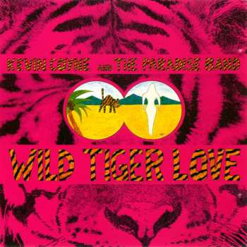 CD Kevin Coyne & Paradise Band: Wild Tiger Love