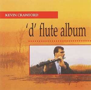 Album Kevin Crawford: 'D' Flute Album