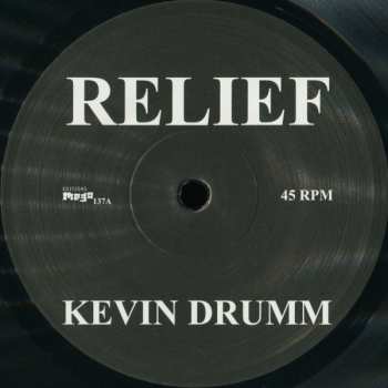 LP Kevin Drumm: Relief