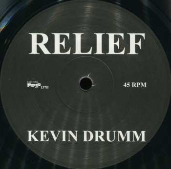 LP Kevin Drumm: Relief
