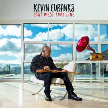CD Kevin Eubanks: East West Time Line