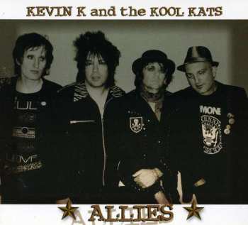 CD Kevin K & The Real Kool Kats: Allies