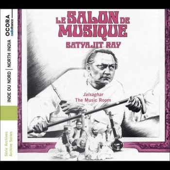 CD Vilayat Khan: Inde Du Nord: Le Salon De Musique (Jalsaghar) = North India: The Music Room (Jalsaghar)