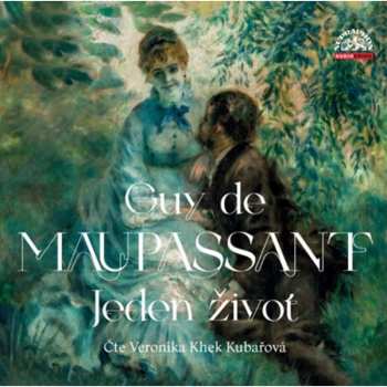 CD Khek Kubařová Veronika: Maupassant: Jeden život