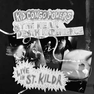 LP Kid Congo Powers: Live in St. Kilda