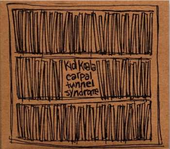 Album Kid Koala: Carpal Tunnel Syndrome