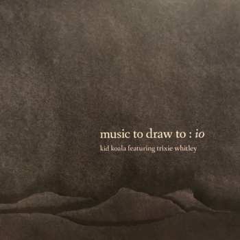 2LP Kid Koala: Music To Draw To: Io