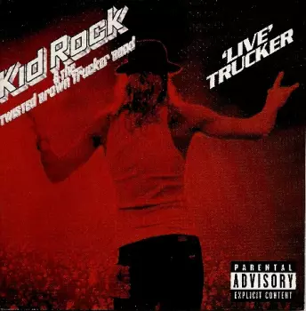 Kid Rock: 'Live' Trucker