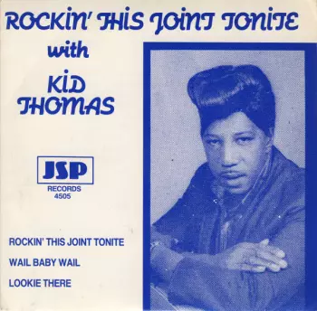 Rockin' This Joint Tonight With Kid Thomas