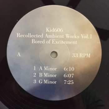 LP Kid606: Recollected Ambient Works Vol. 1: Bored Of Excitement