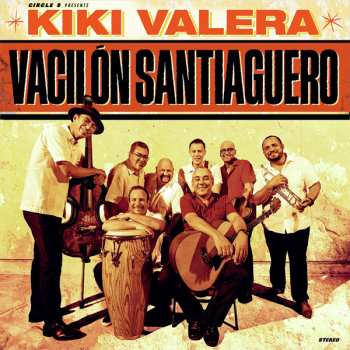 LP Kiki Valera: Vacil​ó​n Santiaguero CLR