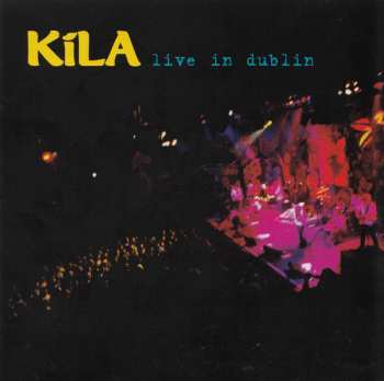 Album Kíla: Live In Dublin