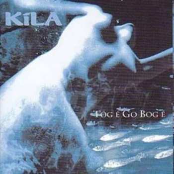 CD Kíla: Tóg É Go Bog É