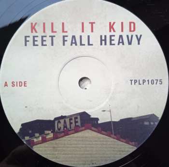 LP Kill It Kid: Feet Fall Heavy