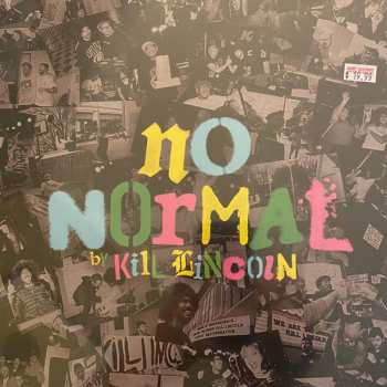Album Kill Lincoln:  No Normal