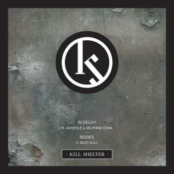 Album Kill Shelter: In Decay / Bodies