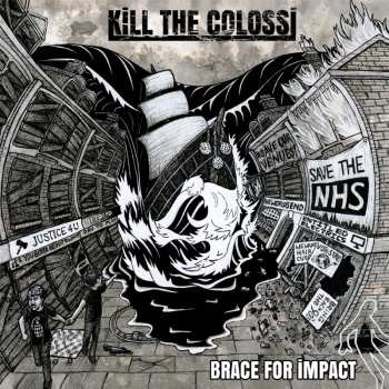 Album Kill The Colossi: Braces For Impact