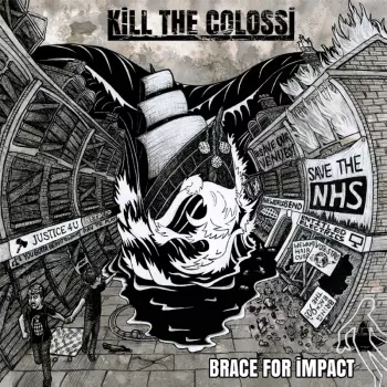 Kill The Colossi: Braces For Impact