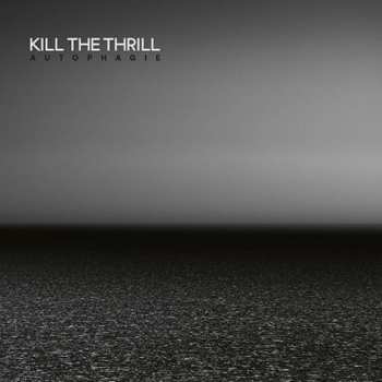 2LP Kill The Thrill: Autophagie