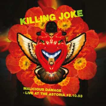 2CD Killing Joke: Malicious Damage - Live At The Astoria 12.10.03