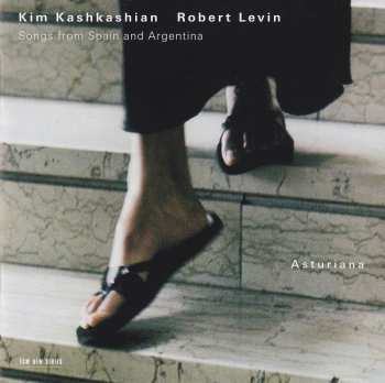 CD Kim Kashkashian: Asturiana: Songs From Spain And Argentina