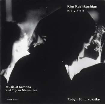CD Kim Kashkashian: Hayren / Music Of Komitas And Tigran Mansurian