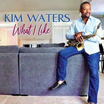 CD Kim Waters: What I Like