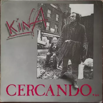Kina: Cercando