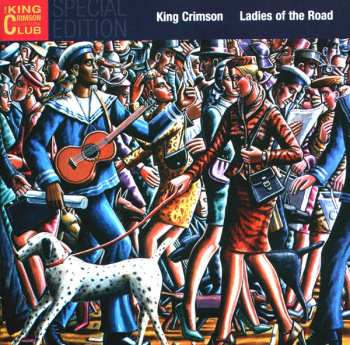 2CD King Crimson: Ladies Of The Road: Live 1971-1972