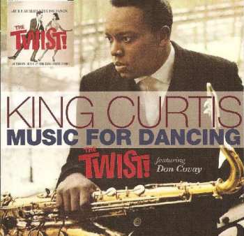 CD King Curtis: Music For Dancing: The Twist