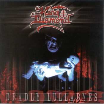 2CD King Diamond: Deadly Lullabyes "Live"